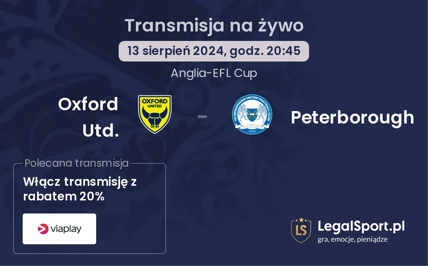 Oxford Utd. - Peterborough gdzie oglądać? (13.08, godz. 20:45)