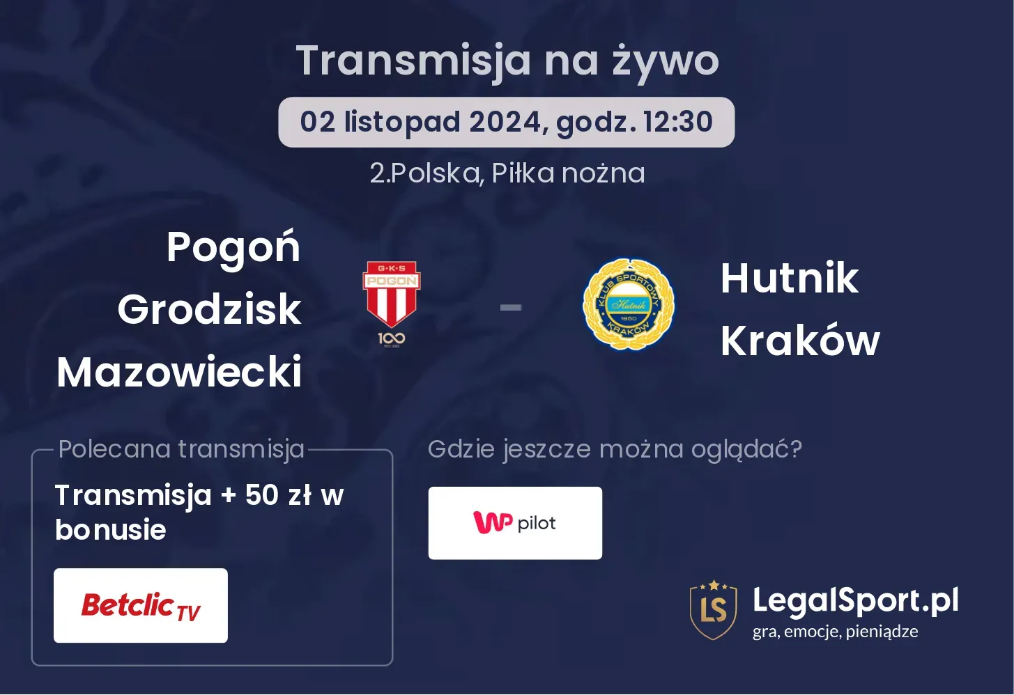 Pogoń Grodzisk Mazowiecki - Hutnik Kraków gdzie oglądać? 02.11, godz. 12:30