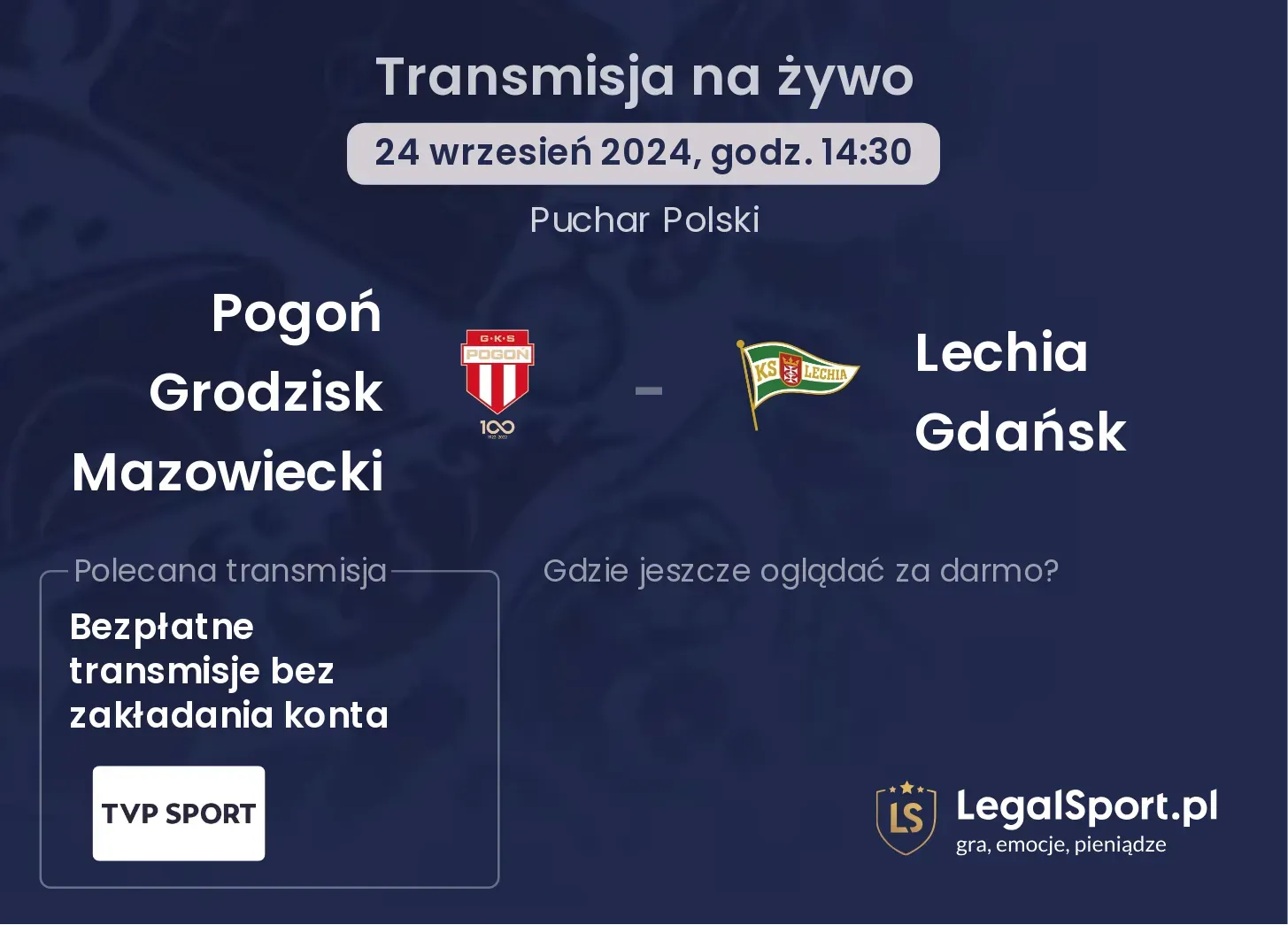 Pogoń Grodzisk Mazowiecki - Lechia Gdańsk gdzie oglądać? 24.09, godz. 14:30