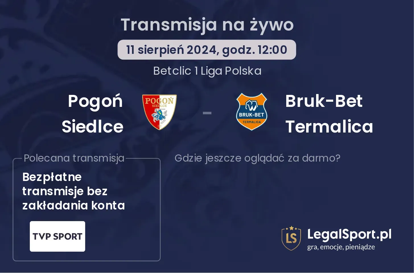 Pogoń Siedlce - Bruk-Bet Termalica transmisja na żywo