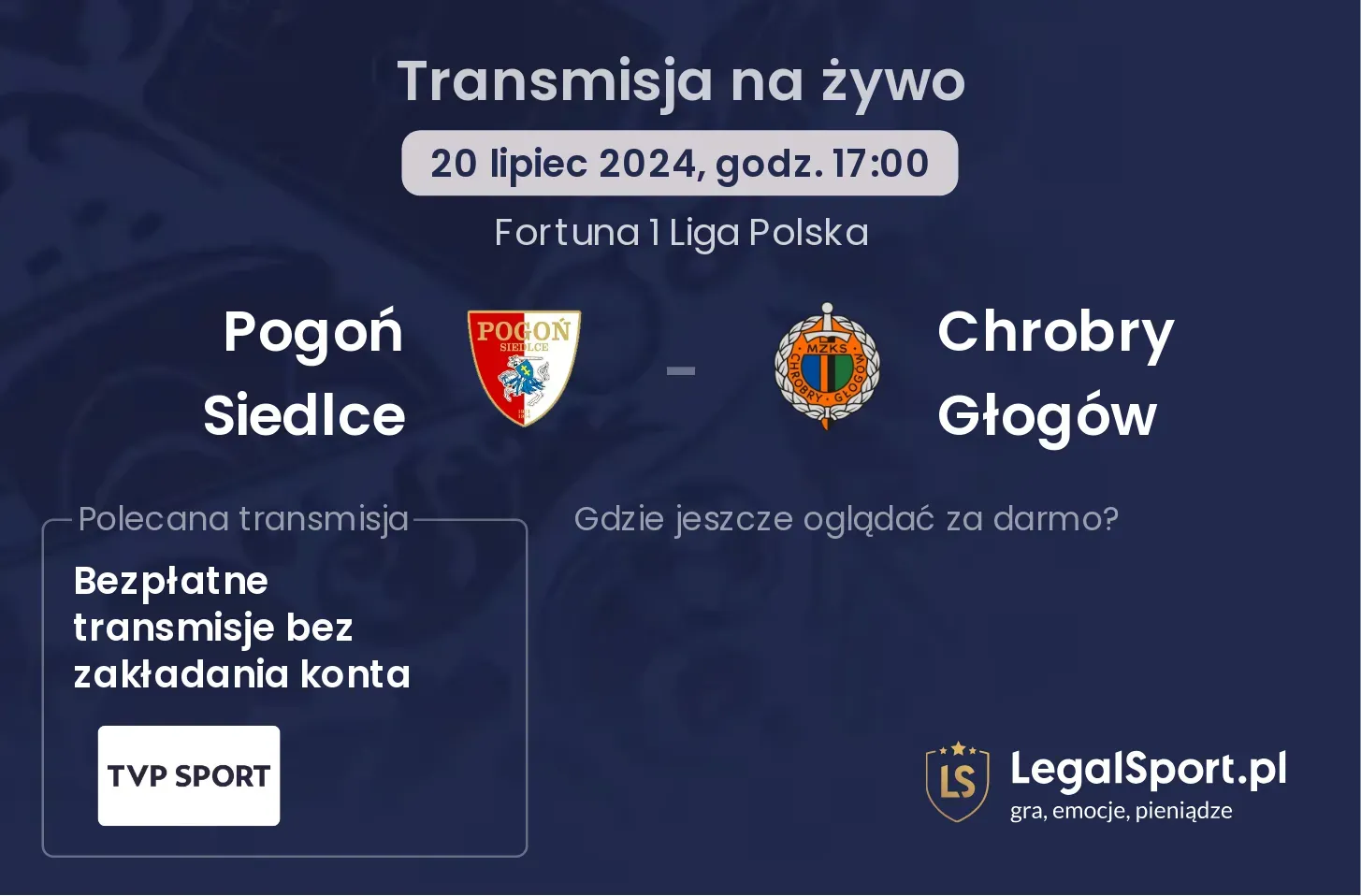 Pogoń Siedlce - Chrobry Głogów transmisja na żywo