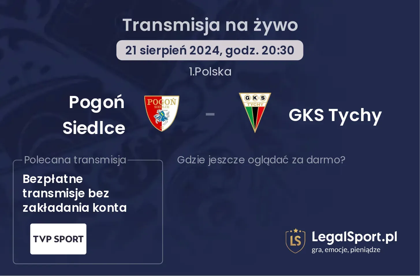 Pogoń Siedlce - GKS Tychy transmisja na żywo