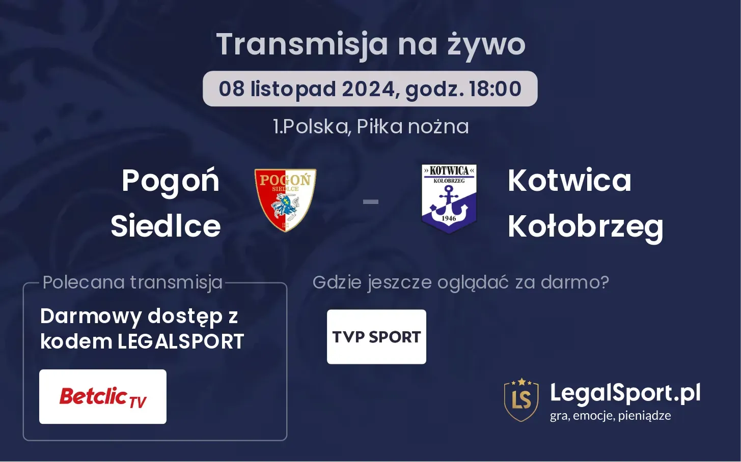 Pogoń Siedlce - Kotwica Kołobrzeg gdzie oglądać? 08.11, godz. 18:00