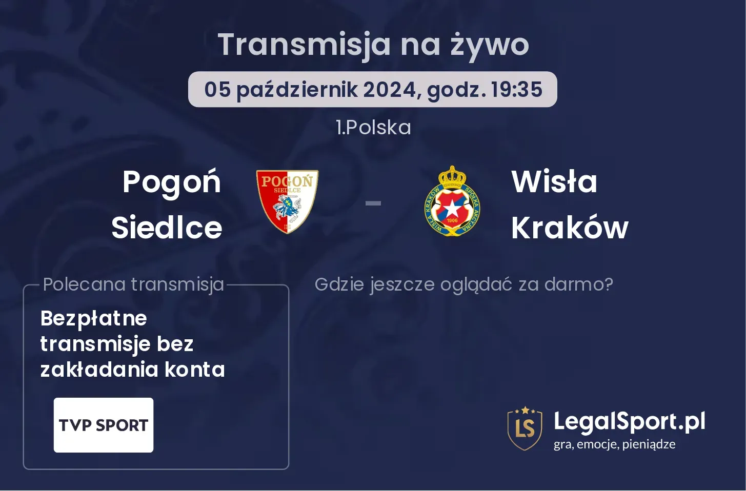 Pogoń Siedlce - Wisła Kraków transmisja na żywo