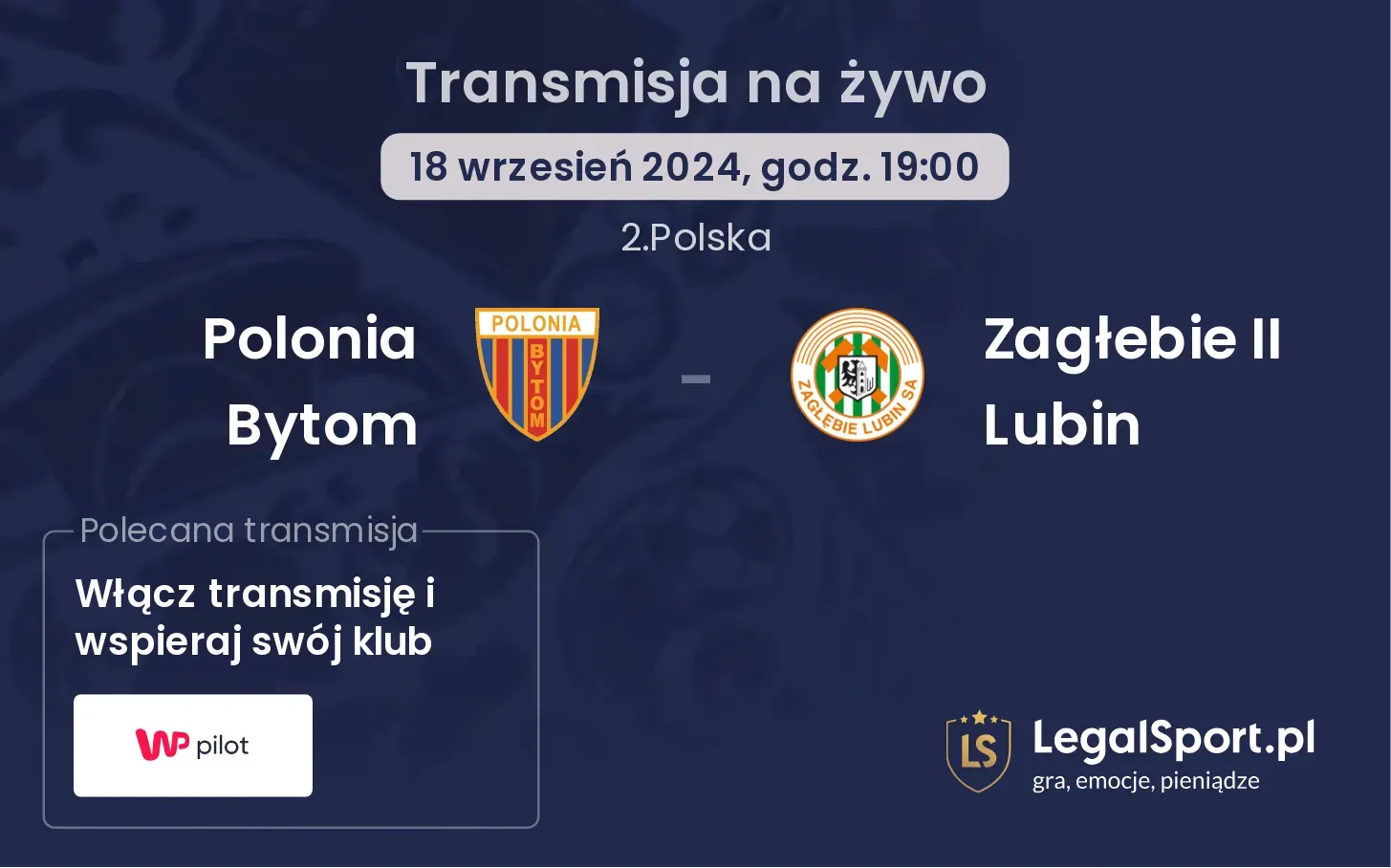 Polonia Bytom - Zagłebie II Lubin gdzie oglądać? 18.09, godz. 19:00