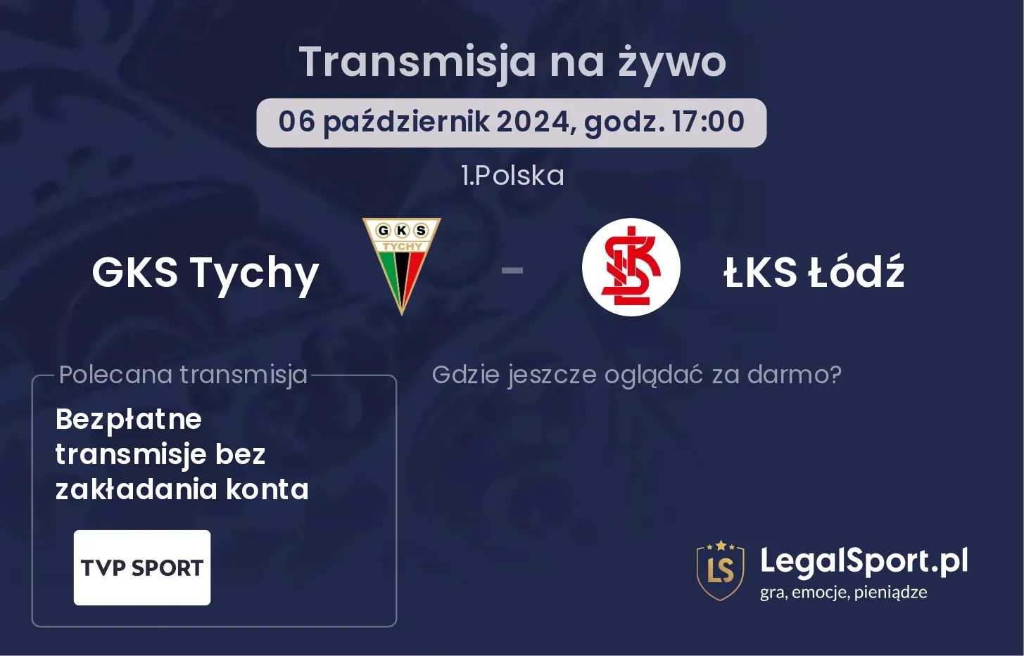 GKS Tychy - ŁKS Łódź transmisja na żywo