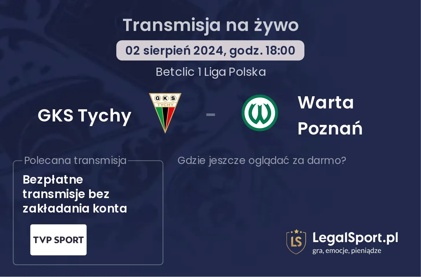 GKS Tychy - Warta Poznań transmisja na żywo