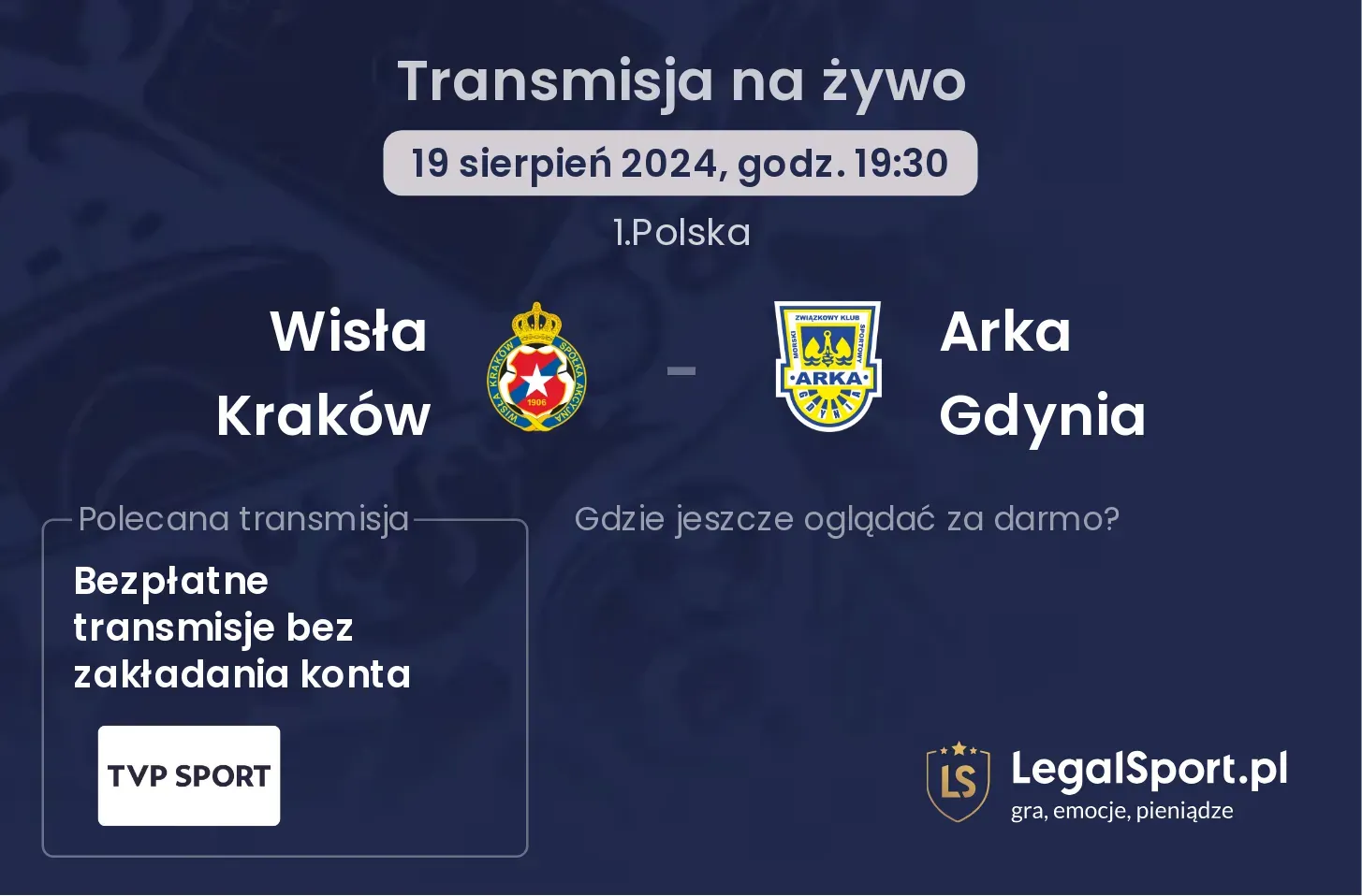 Wisła Kraków - Arka Gdynia transmisja na żywo