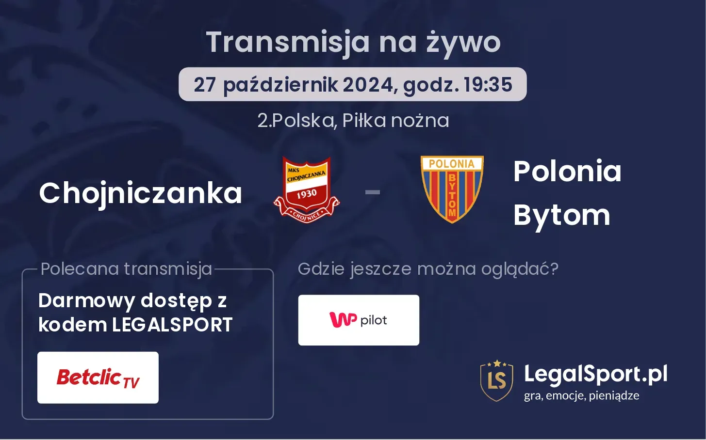 Chojniczanka - Polonia Bytom transmisja na żywo