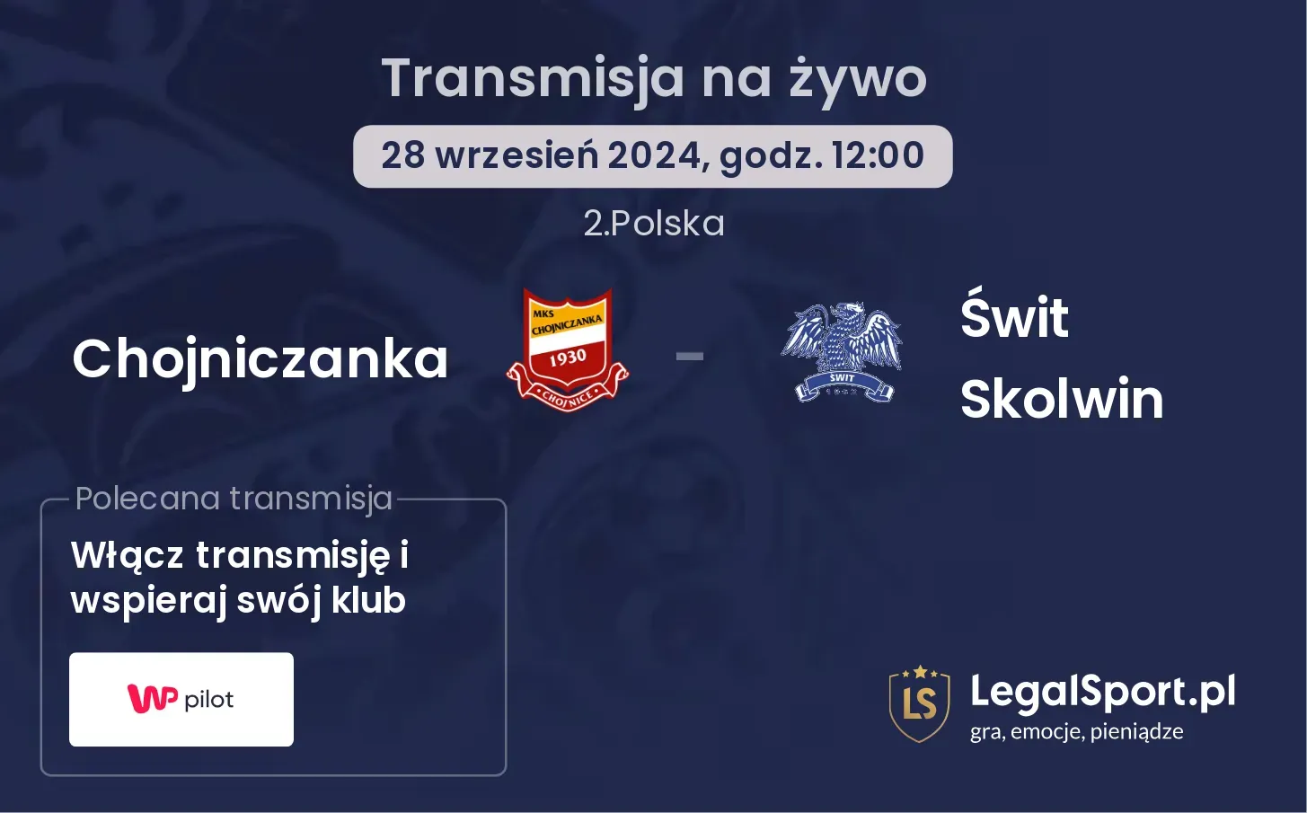 Chojniczanka - Świt Skolwin transmisja na żywo