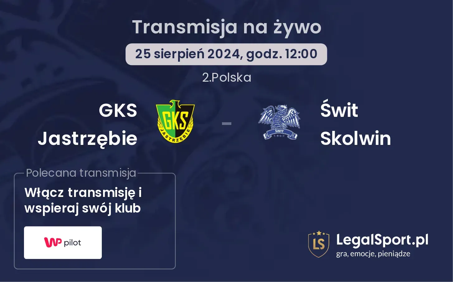 GKS Jastrzębie - Świt Skolwin transmisja na żywo