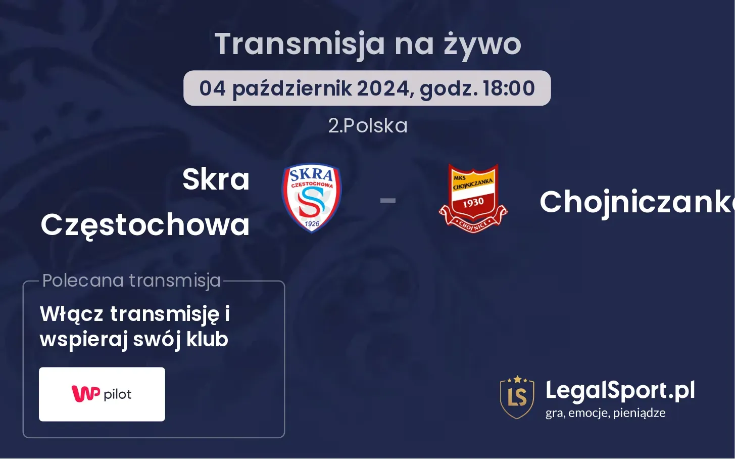 Skra Częstochowa - Chojniczanka transmisja na żywo