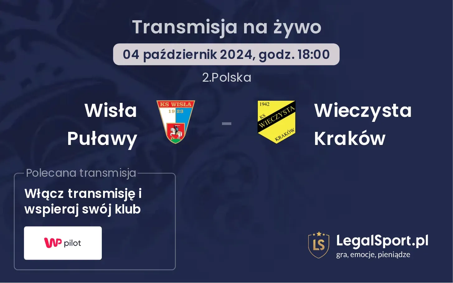 Wisła Puławy - Wieczysta Kraków transmisja na żywo