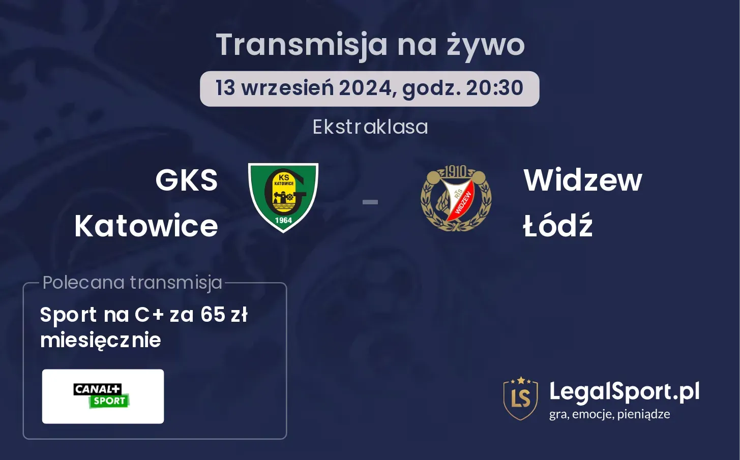 GKS Katowice - Widzew Łódź transmisja na żywo