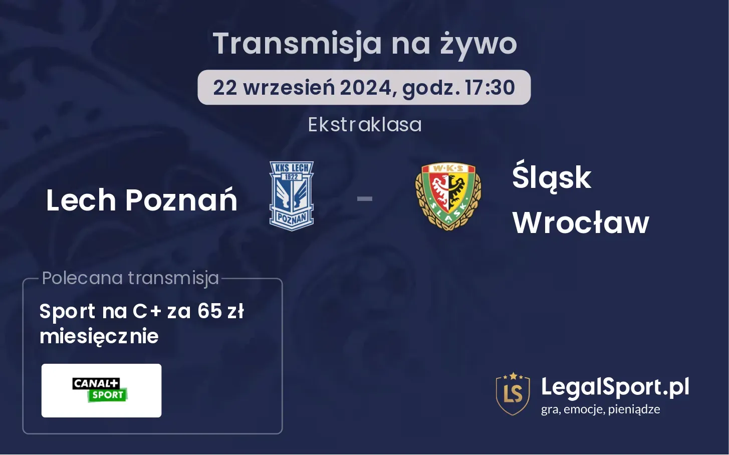 Lech Poznań - Śląsk Wrocław transmisja na żywo