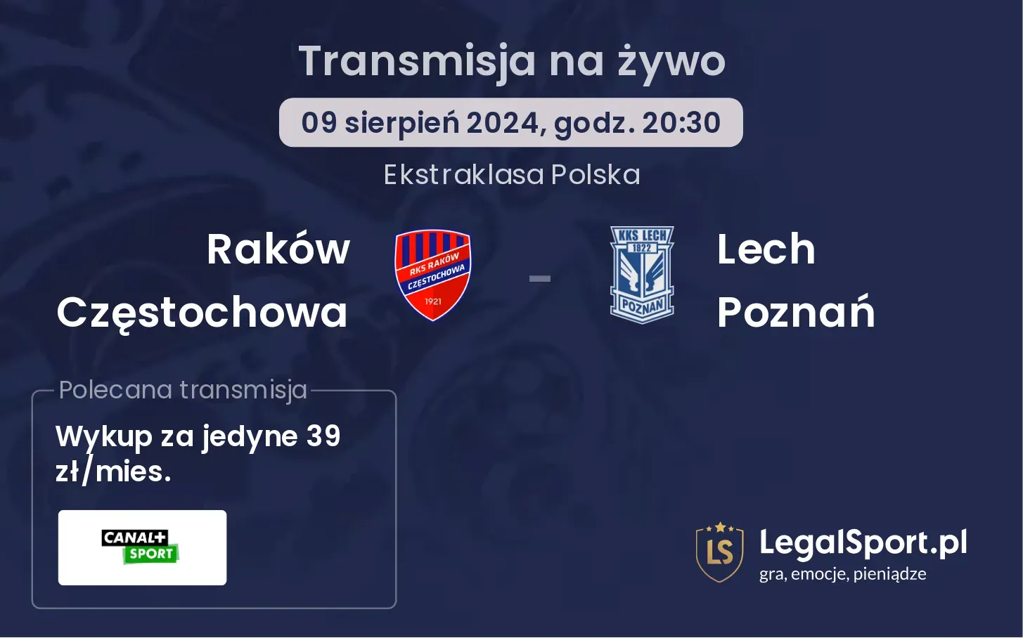 Raków Częstochowa - Lech Poznań transmisja na żywo