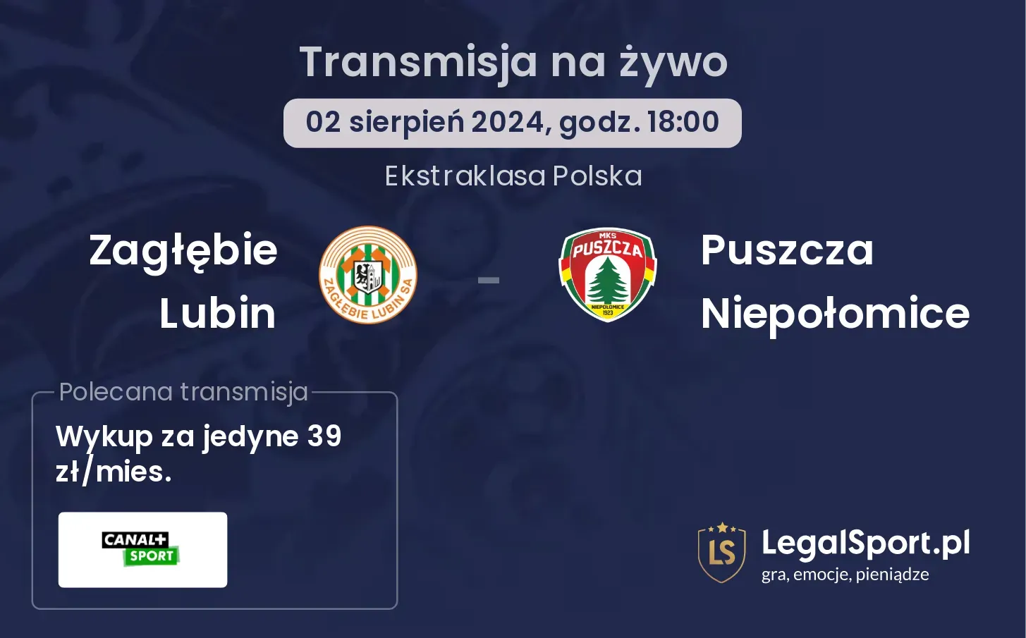 Zagłębie Lubin - Puszcza Niepołomice transmisja na żywo