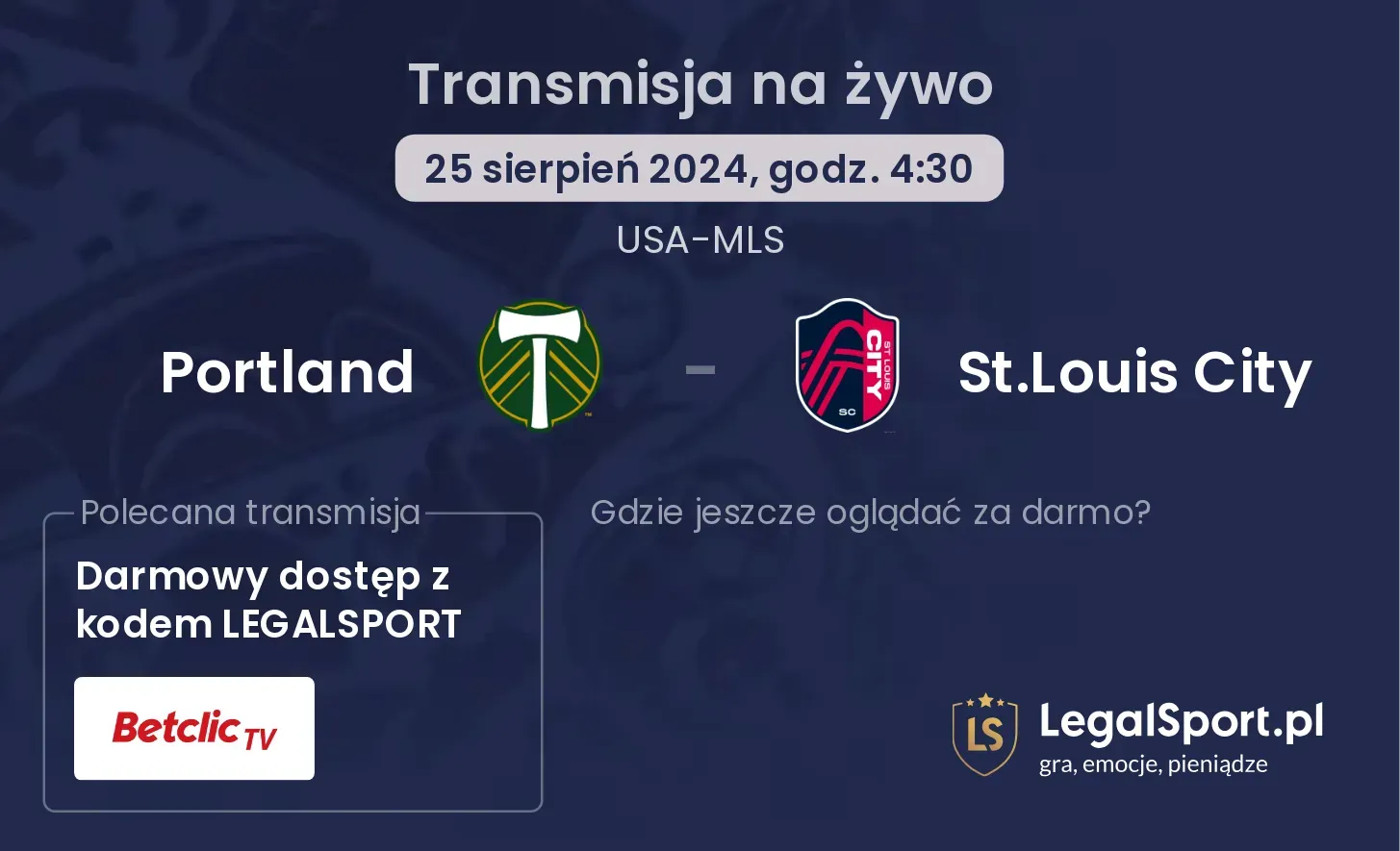 Portland - St.Louis City gdzie oglądać? 25.08, godz. 04:30