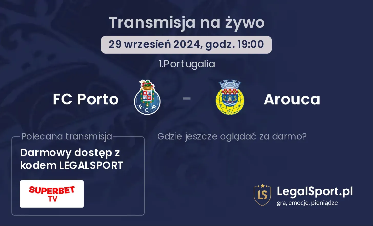 FC Porto - Arouca transmisja na żywo