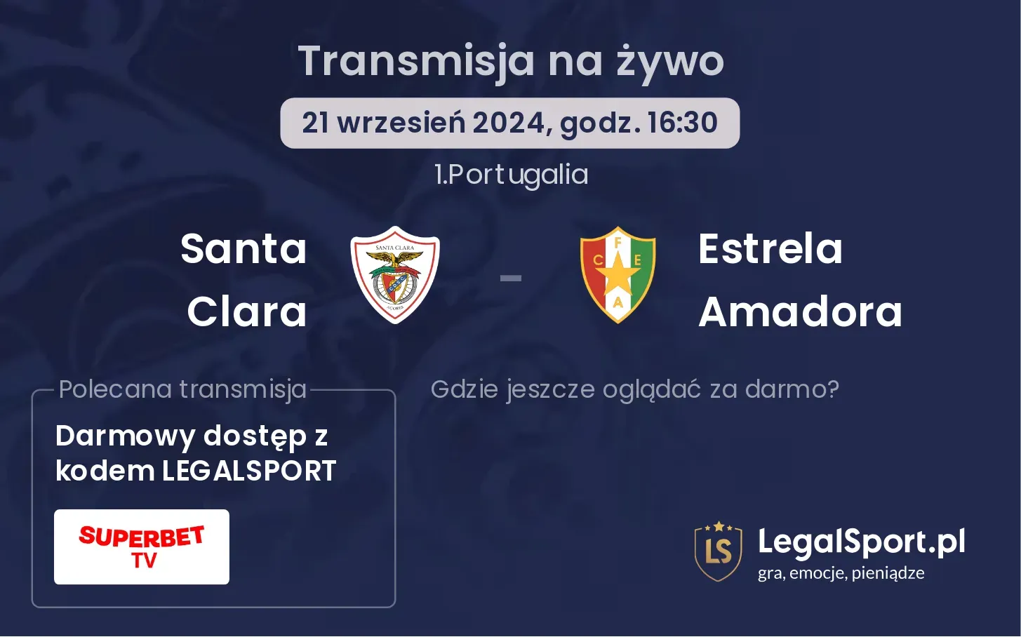 Santa Clara - Estrela Amadora transmisja na żywo