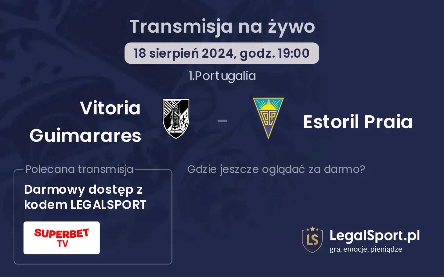 Vitoria Guimarares - Estoril Praia transmisja na żywo