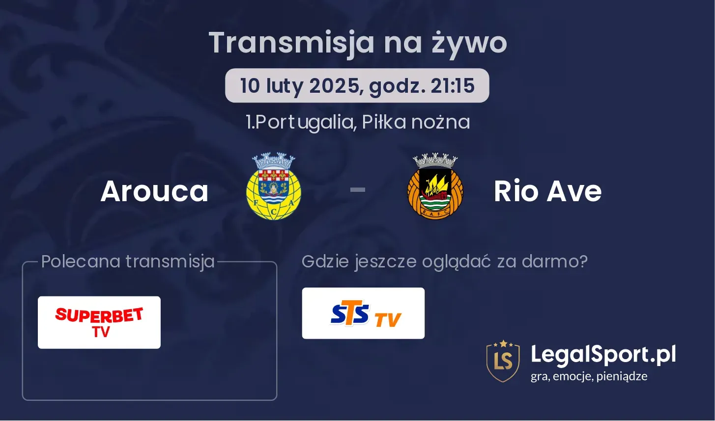 Arouca - Rio Ave gdzie oglądać transmisję?