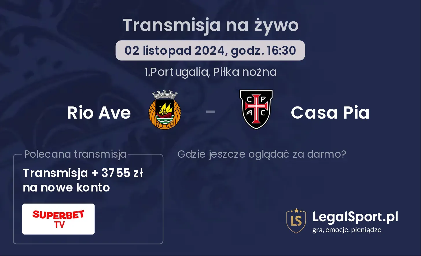 Rio Ave - Casa Pia transmisja na żywo