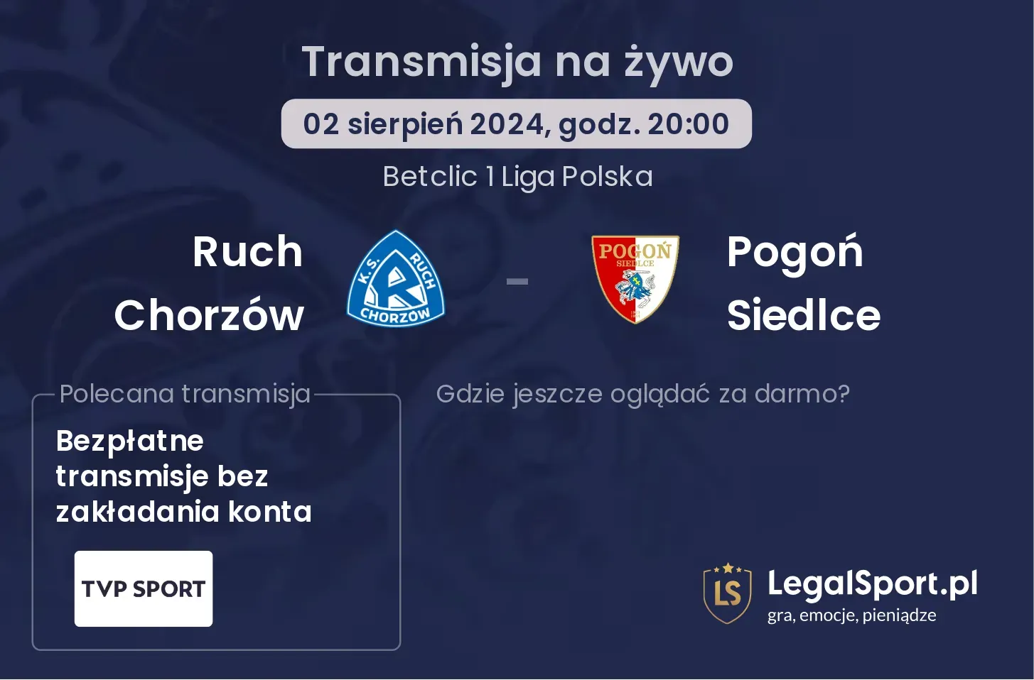 Ruch Chorzów - Pogoń Siedlce transmisja na żywo