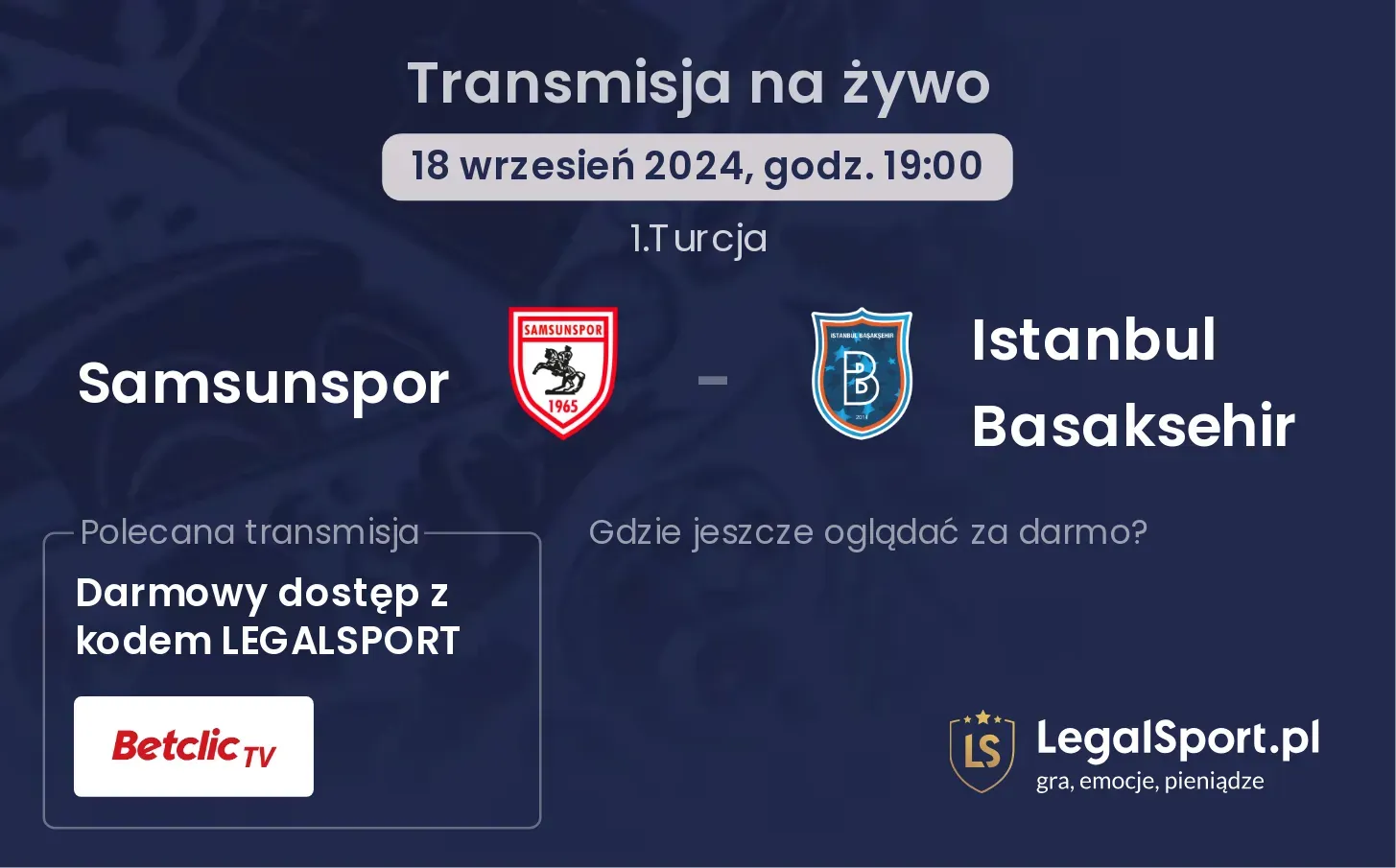 Samsunspor - Istanbul Basaksehir transmisja na żywo