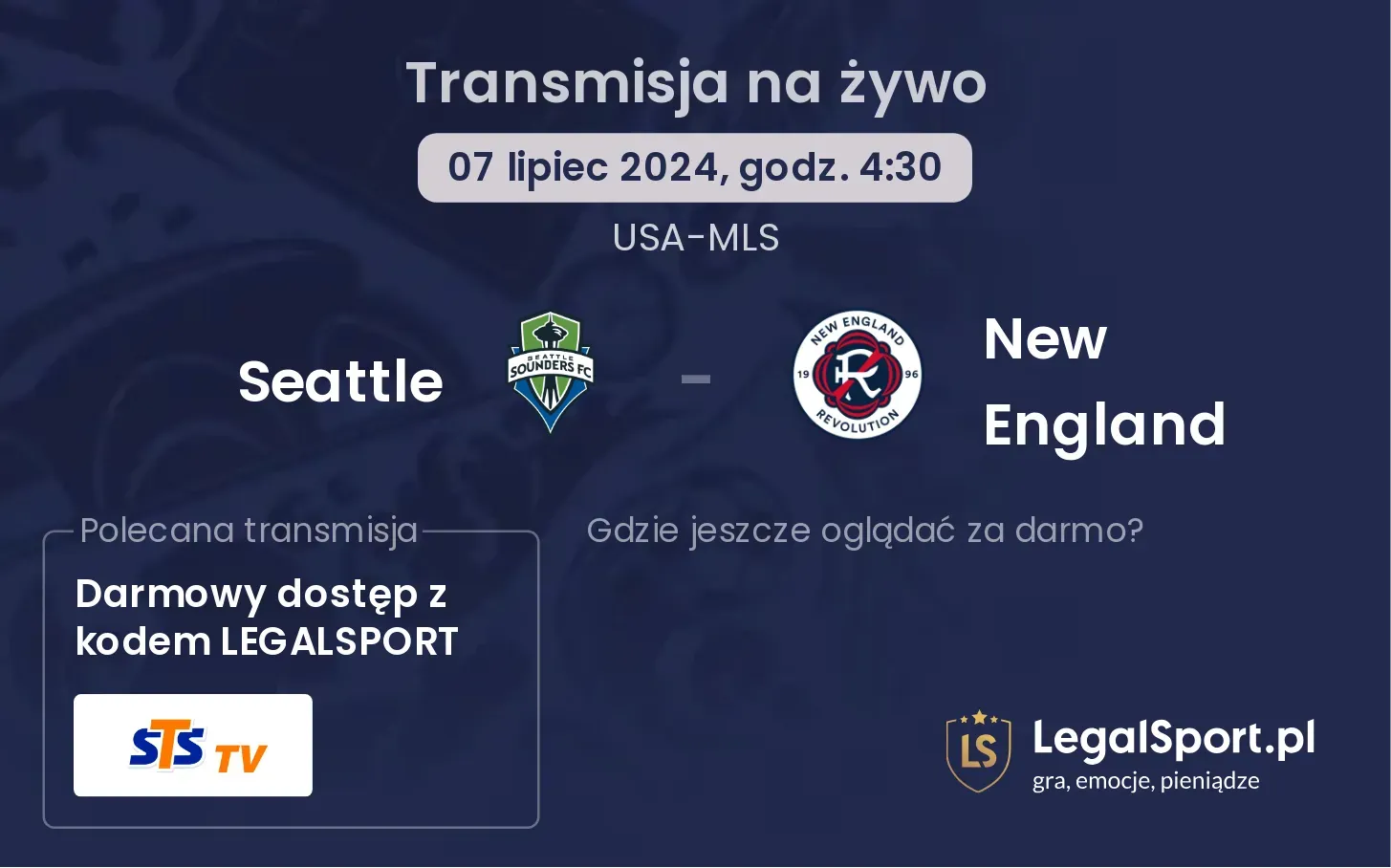 Seattle - New England gdzie oglądać? Transmisja online za darmo (07.07, godz. 04:30)