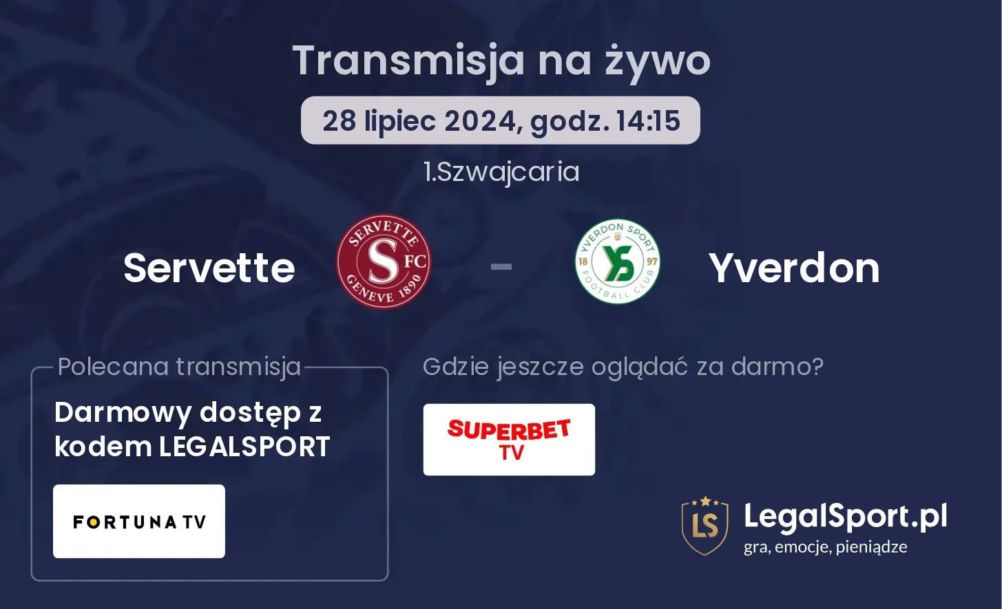 Servette - Yverdon gdzie oglądać? (28.07, godz. 14:15)