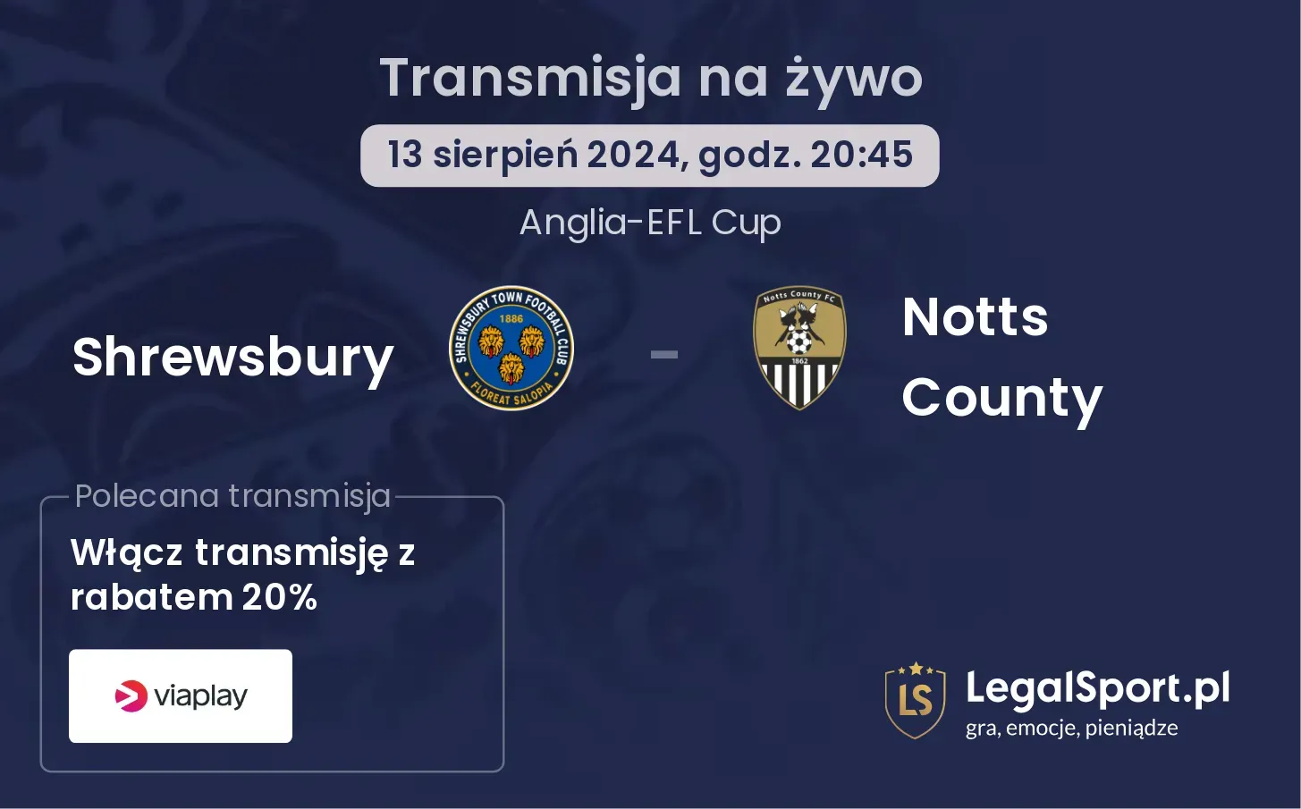 Shrewsbury - Notts County gdzie oglądać? 13.08, godz. 20:45