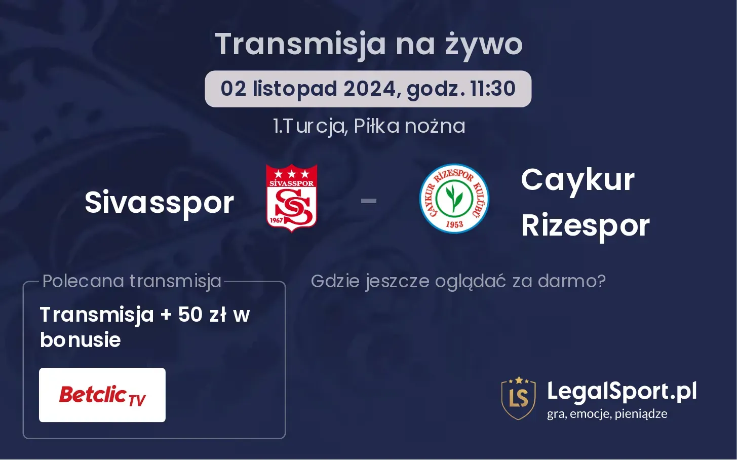 Sivasspor - Caykur Rizespor transmisja na żywo