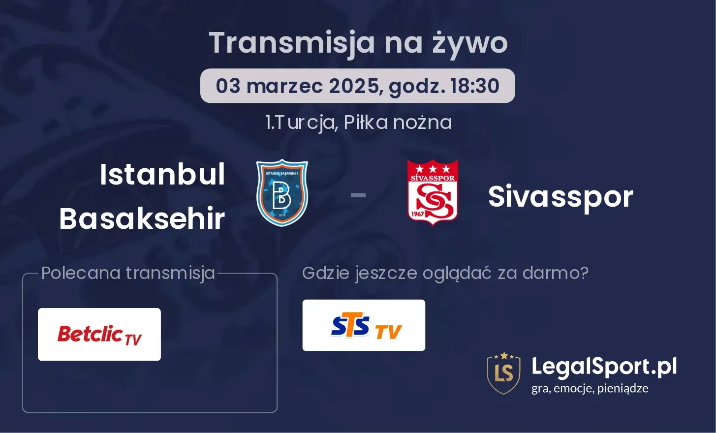 Istanbul Basaksehir - Sivasspor gdzie oglądać?