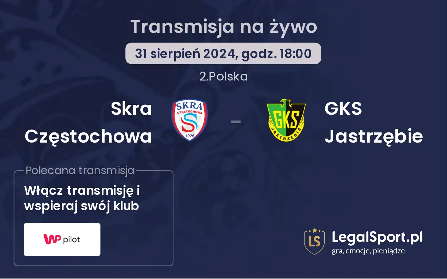 Skra Częstochowa - GKS Jastrzębie transmisja na żywo