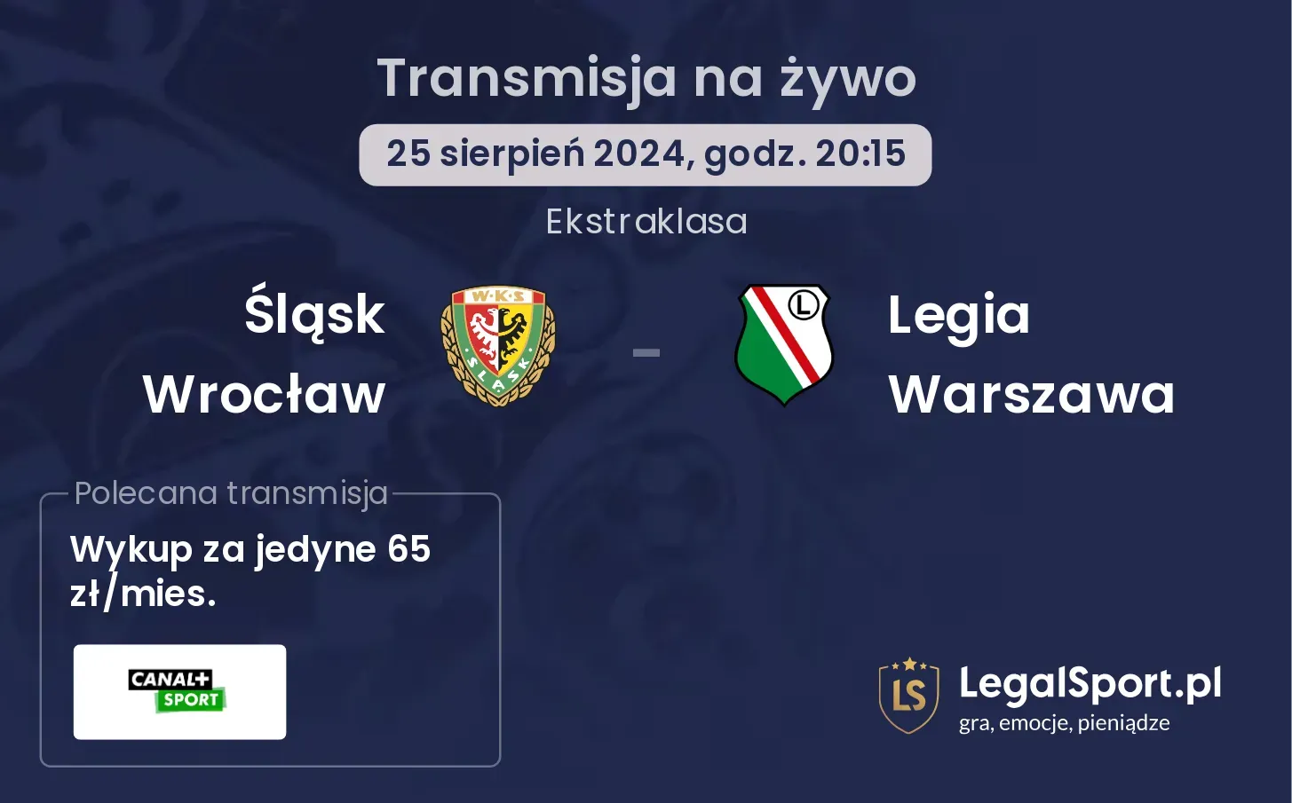 Śląsk Wrocław - Legia Warszawa gdzie oglądać? 25.08, godz. 20:15