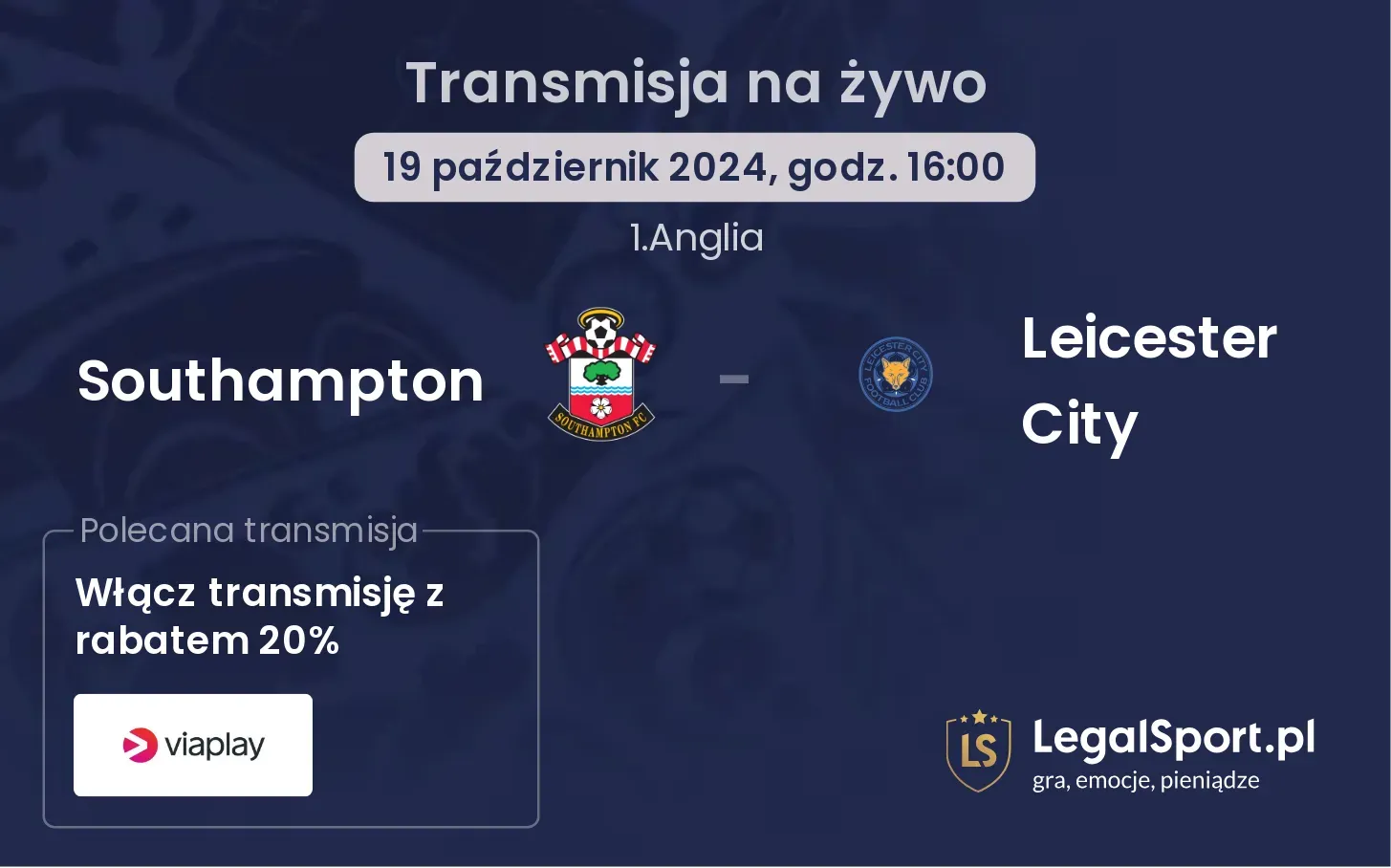 Southampton - Leicester City transmisja na żywo