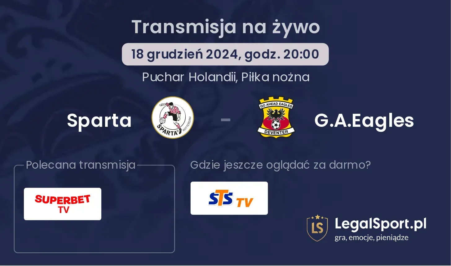 Sparta - G.A.Eagles gdzie oglądać?