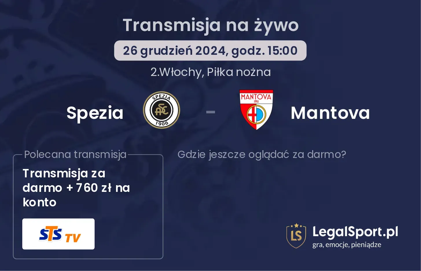 Spezia - Mantova transmisja na żywo