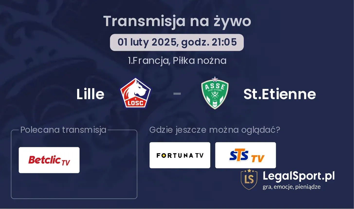 Lille - St.Etienne gdzie oglądać transmisję?