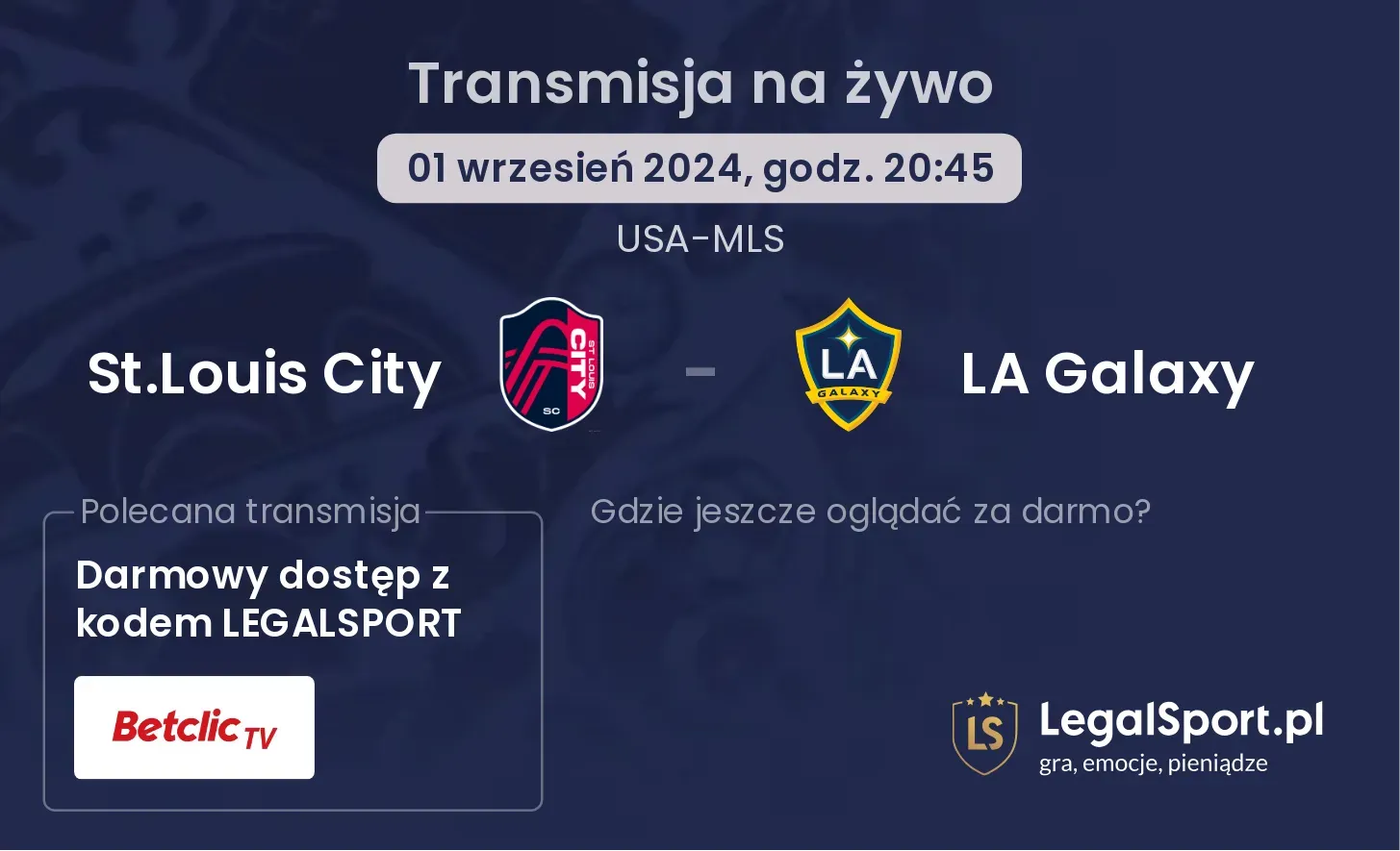 St.Louis City - LA Galaxy transmisja na żywo