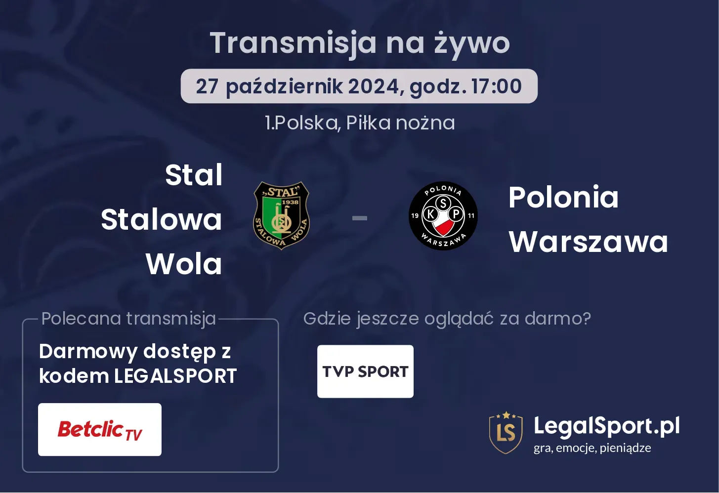 Stal Stalowa Wola - Polonia Warszawa transmisja na żywo