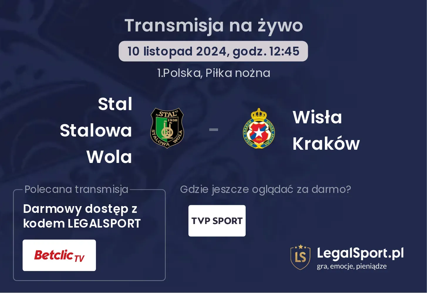 Stal Stalowa Wola - Wisła Kraków transmisja na żywo