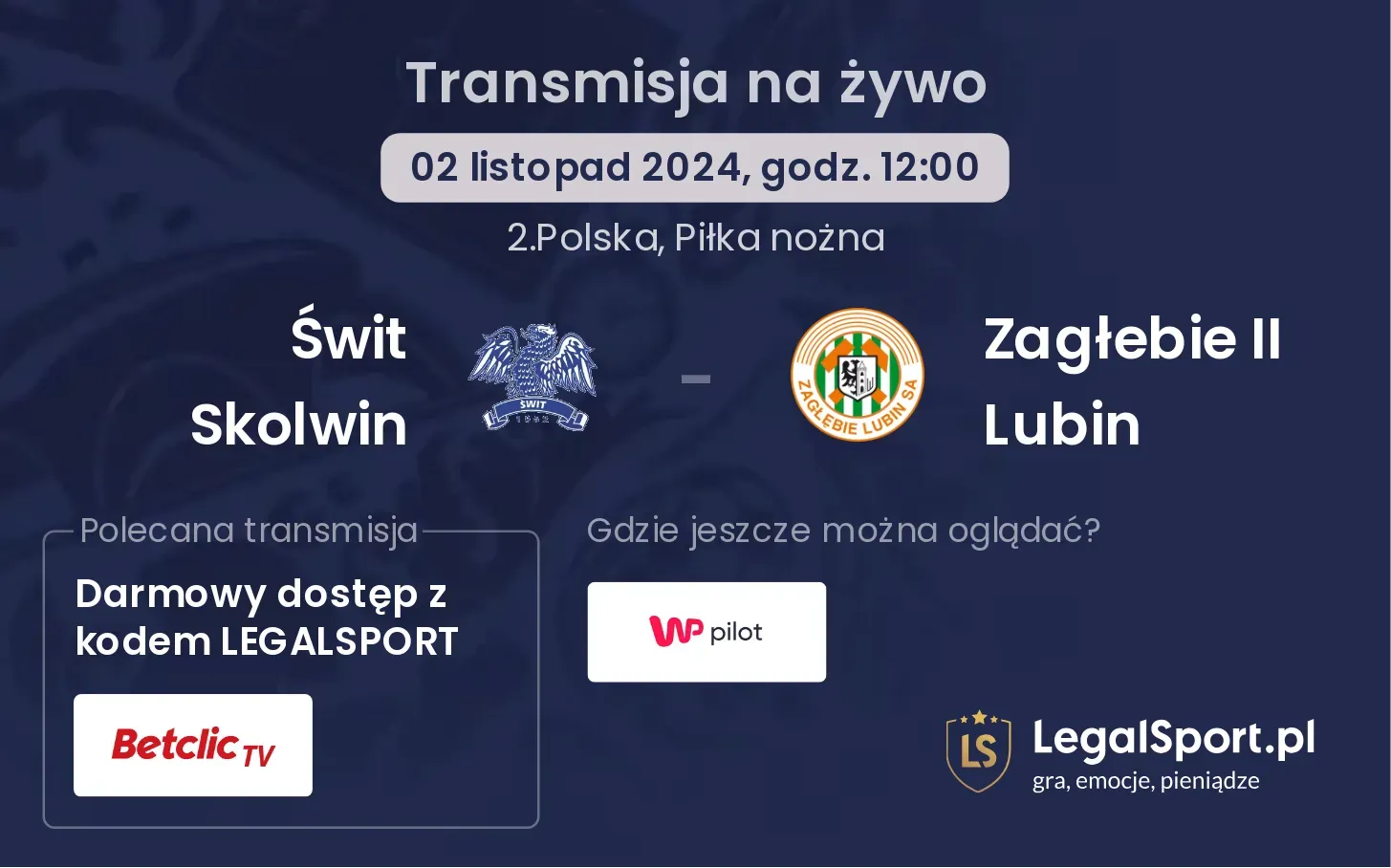 Świt Skolwin - Zagłebie II Lubin transmisja na żywo