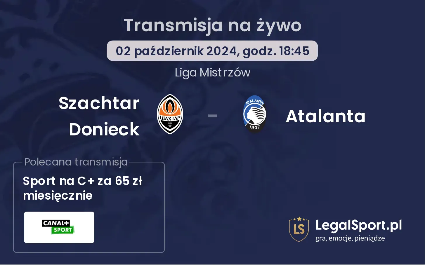 Szachtar Donieck - Atalanta transmisja na żywo