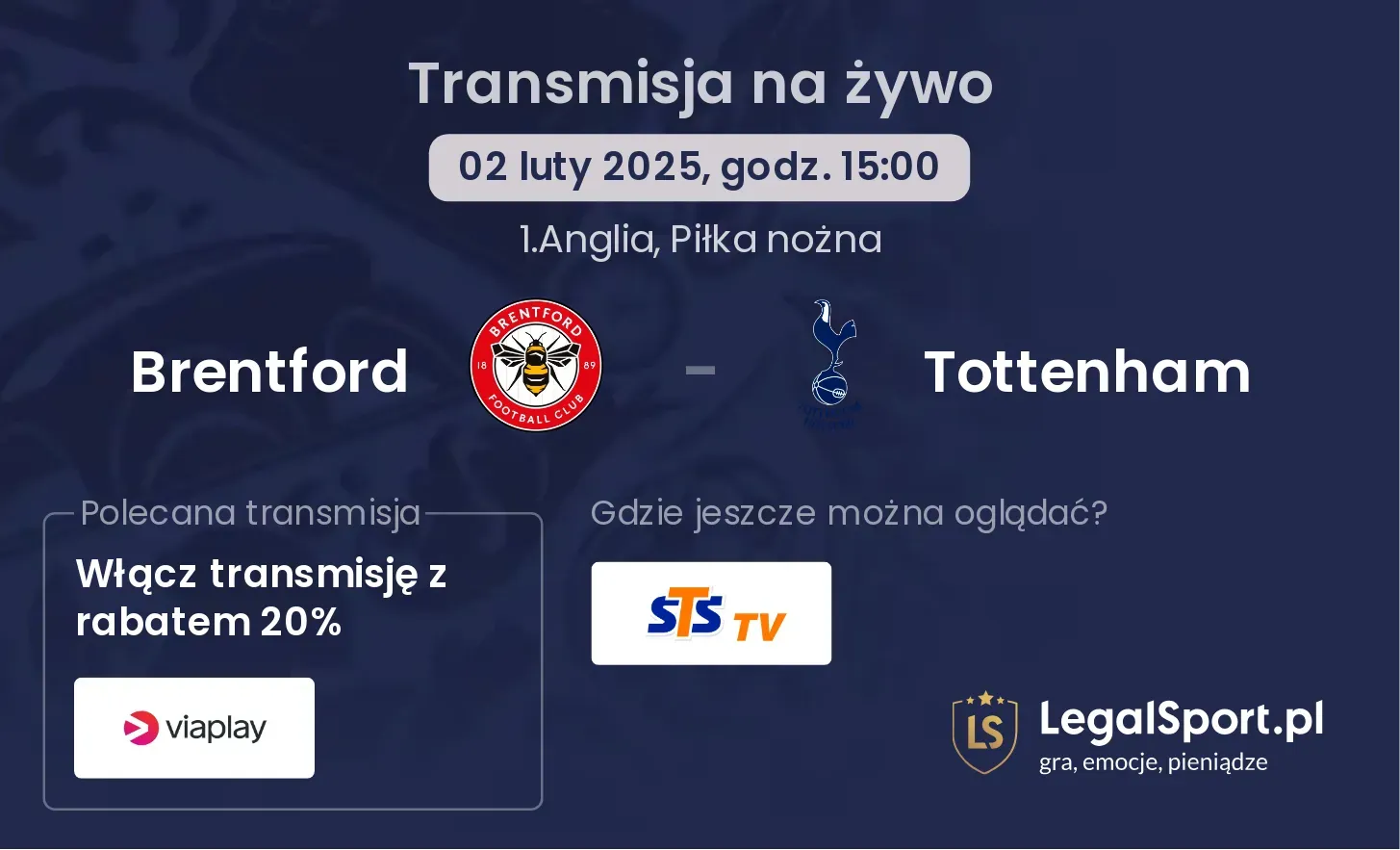 Brentford - Tottenham gdzie oglądać?