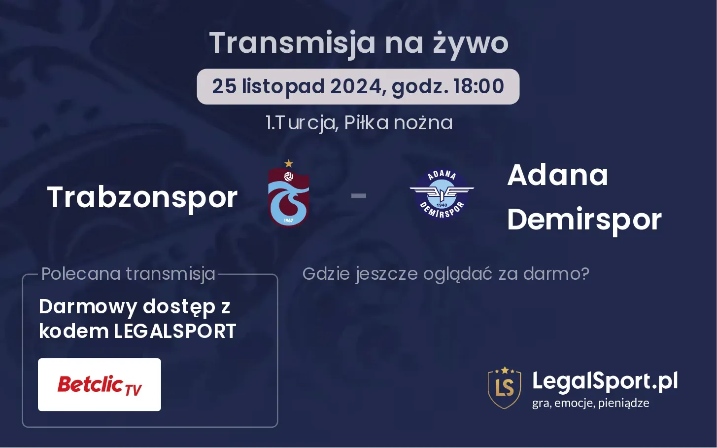 Trabzonspor - Adana Demirspor transmisja na żywo