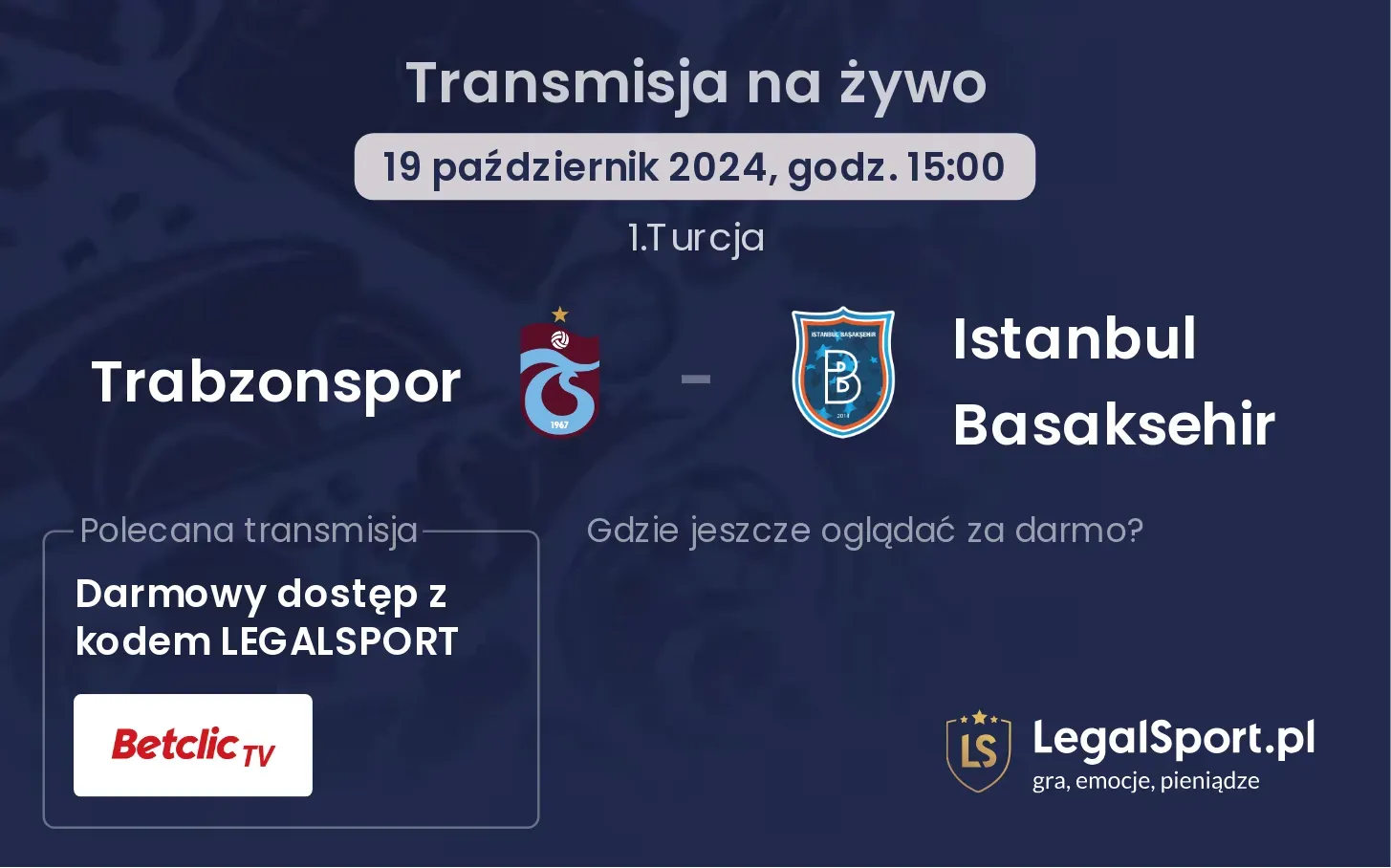 Trabzonspor - Istanbul Basaksehir transmisja na żywo