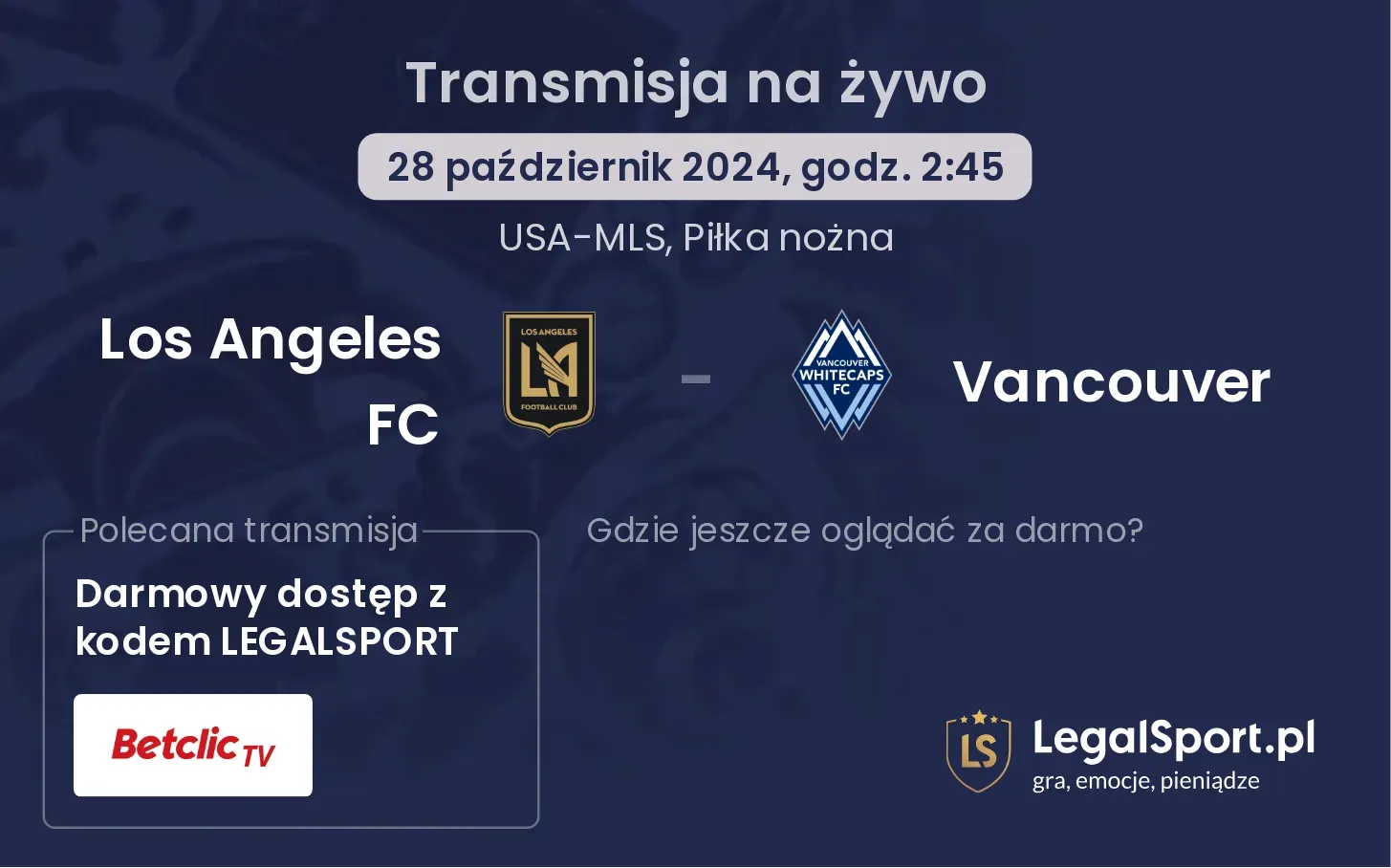 Los Angeles FC - Vancouver transmisja na żywo