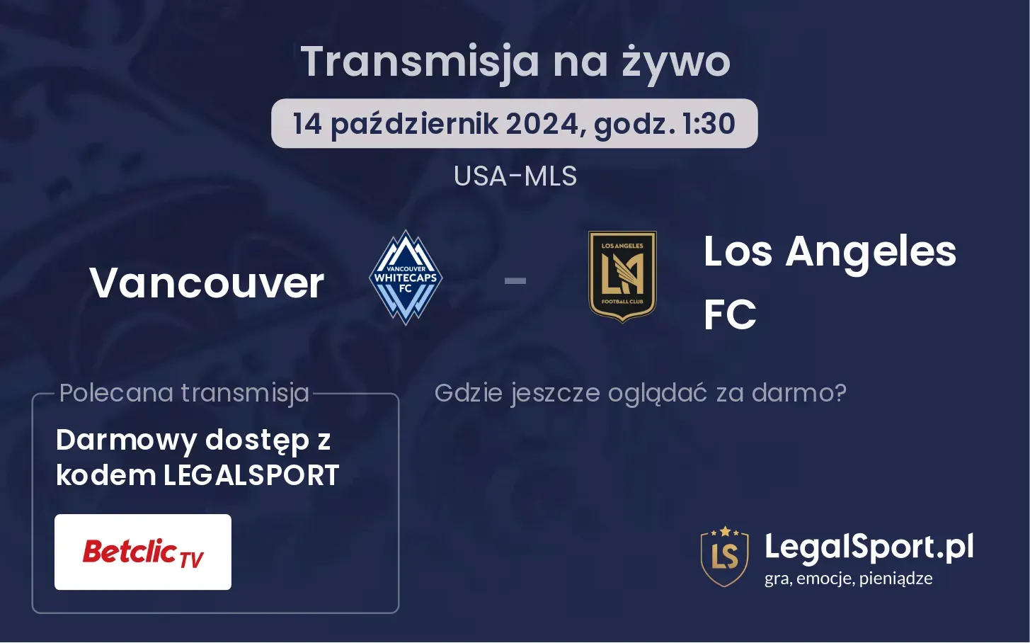 Vancouver - Los Angeles FC transmisja na żywo